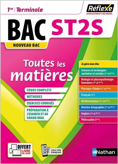 Bac ST2S, 1re, terminale : Sciences et technologies de la santé et du social, toutes les matières en fiches : nouveau bac