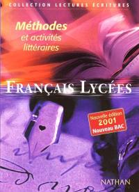 Français lycées : méthodes et activités littéraires : livre de l'élève