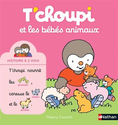 T'choupi et les bébés animaux