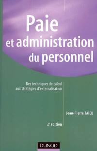 Paie et administration du personnel : des techniques de calcul aux stratégies d'externalisation