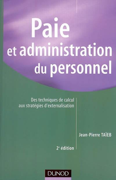 Paie et administration du personnel : des techniques de calcul aux stratégies d'externalisation