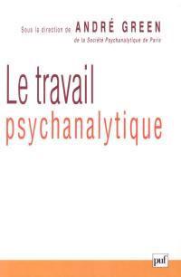 Le travail psychanalytique