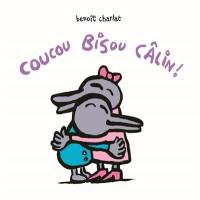 Coucou bisou câlin !