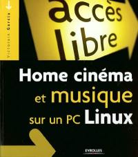 Home cinéma et musique sur un PC Linux