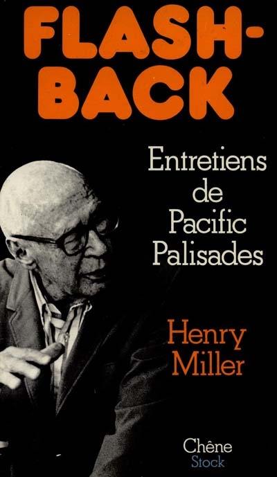 Flash-back : entretiens à Pacific Palisades avec Christian de Bartillat