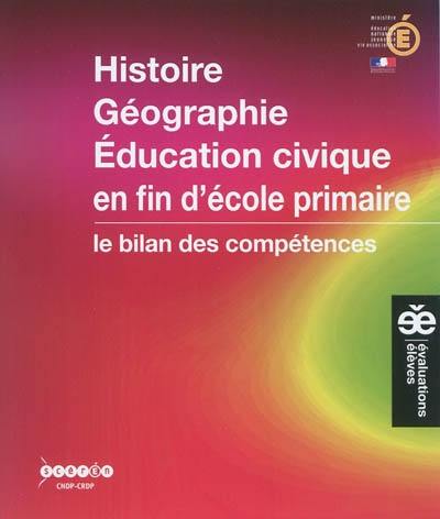 Histoire, géographie, éducation civique en fin d'école primaire : le bilan des compétences