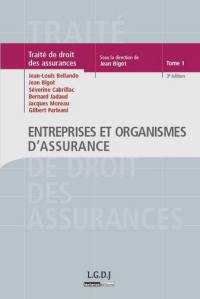 Traité de droit des assurances. Vol. 1. Entreprises et organismes d'assurance