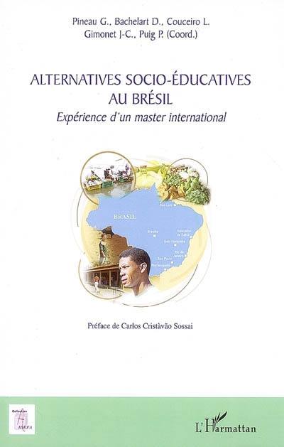 Alternances socio-éducatives au Brésil et développement durable : expérience d'un master international