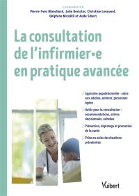 La consultation de l'infirmier.e en pratique avancée