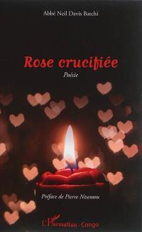 Rose crucifiée