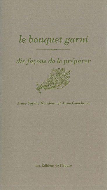 Le bouquet garni : dix façons de le préparer