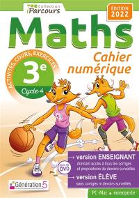 Cahier numérique : maths 3e, cycle 4 : PC-Mac, monoposte