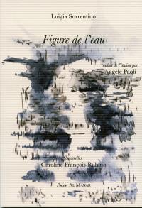 Figure de l'eau. Figura d'acqua