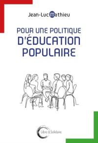 Pour une politique d'éducation populaire : vive l'empouvoirement !