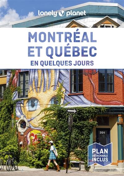 Montréal et Québec en quelques jours