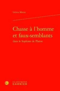 Chasse à l’homme et faux-semblants dans Le sophiste de Platon