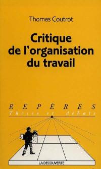 Critique de l'organisation du travail