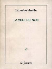 La Ville du non