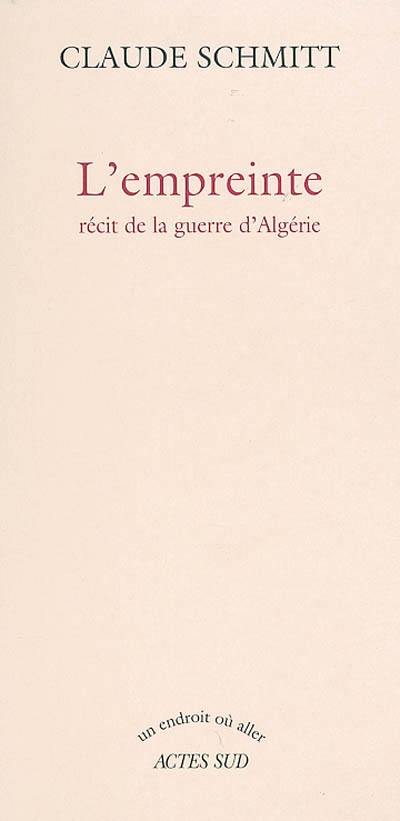 L'empreinte : récit de la guerre d'Algérie