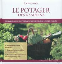 Le potager des 4 saisons : comment avoir une production saine tout au long de l'année