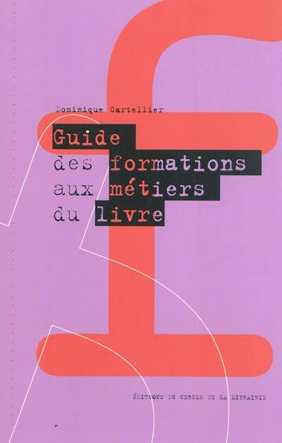 Guide des formations aux métiers du livre