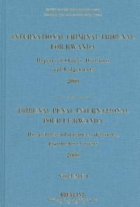 Tribunal pénal international pour le Rwanda : recueil des ordonnances, décisions, jugements et arrêts 2000. International criminal tribunal for Rwanda : reports of orders, decisions and judgements 2000