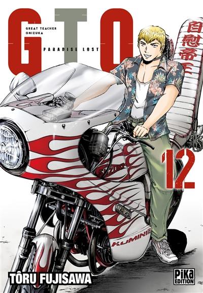 GTO (Great teacher Onizuka) : paradise lost. Vol. 12