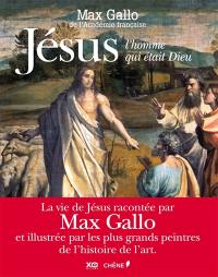 Jésus, l'homme qui était Dieu