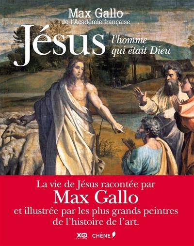 Jésus, l'homme qui était Dieu