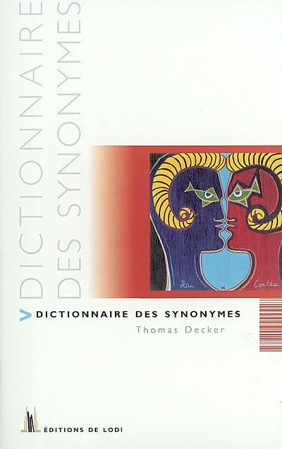 Dictionnaire des synonymes : syno-dico, pour trouver vite le mot juste