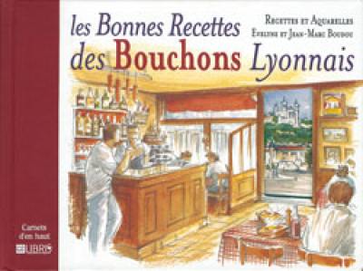 Les bonnes recettes des bouchons lyonnais