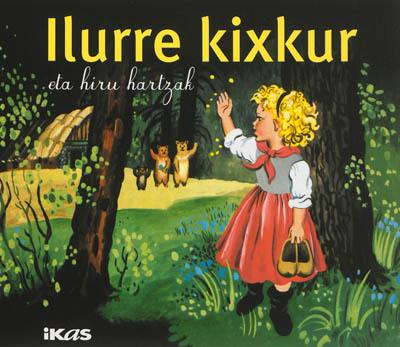 Ilurre kixkur : eta hiru hartzak