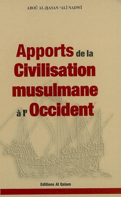 Apports de la civilisation musulmane à l'Occident