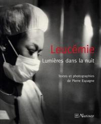 Leucémie : lumières dans la nuit