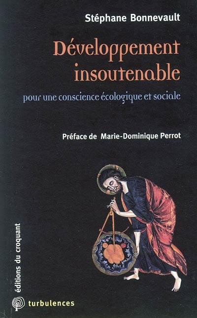 Développement insoutenable : pour une conscience écologique et sociale