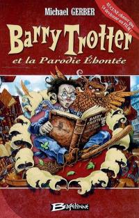 Barry Trotter et la parodie éhontée