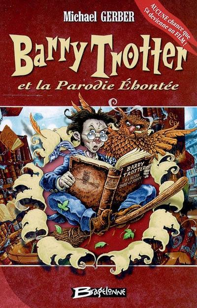 Barry Trotter et la parodie éhontée