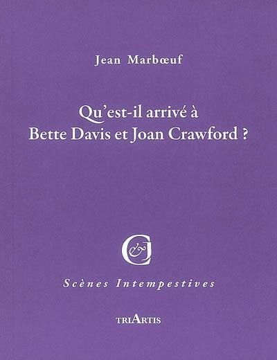 Qu'est-il arrivé à Bette Davis et Joan Crawford ?