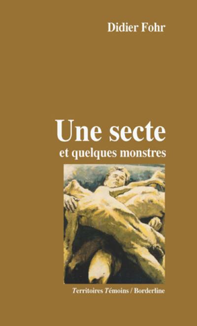 Une secte et quelques monstres