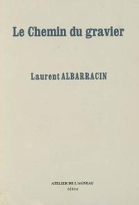 Le chemin du gravier