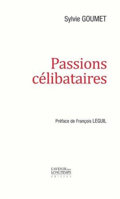 Passions célibataires