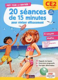 Prêt pour la rentrée ! : 20 séances de 15 minutes pour réviser efficacement : CE2 vers le CM1, été 2015