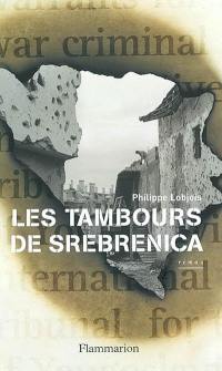 Les tambours de Srebrenica