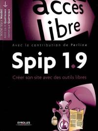 Spip 1.9 : créer son site avec des outils libres