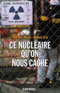 Ce nucléaire qu'on nous cache