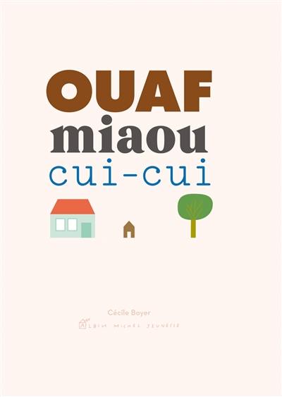 Ouaf, miaou, cui-cui