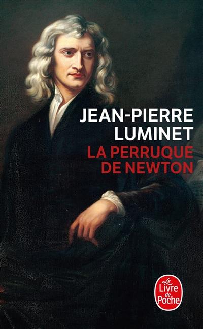 Les bâtisseurs du ciel. Vol. 4. La perruque de Newton