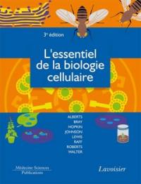 L'essentiel de la biologie cellulaire