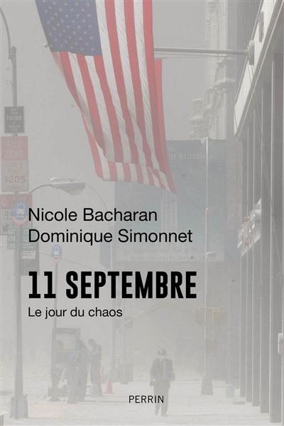 11 septembre : le jour du chaos