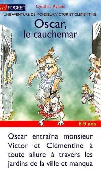 Une aventure de Monsieur Victor et Clémentine. Oscar, le cauchemar